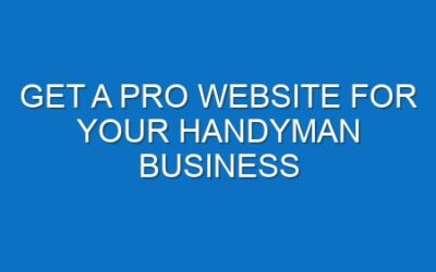 Get a Pro Website for Your Handyman Business