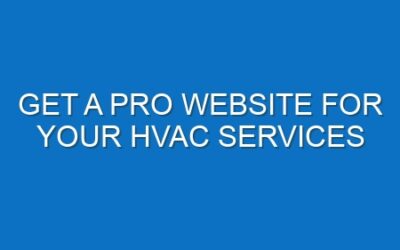 Get a Pro Website for Your HVAC Services