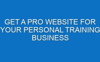 Get a Pro Website for Your Personal Training Business