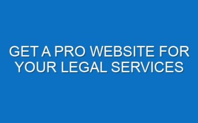 Get a Pro Website for Your Legal Services