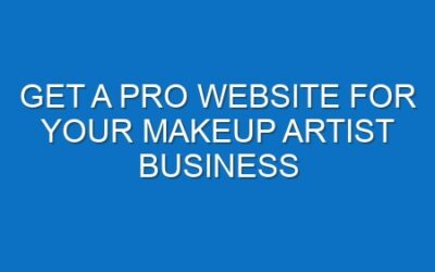 Get a Pro Website for Your Makeup Artist Business